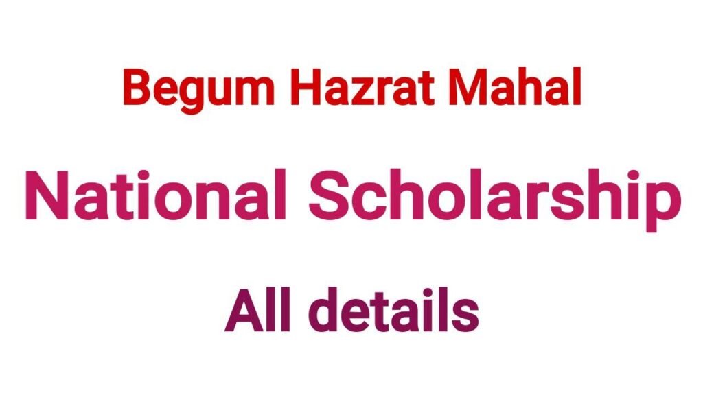 Begum Hazrat Mahal National Scholarship Scheme