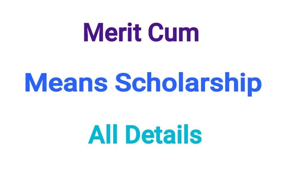 Merit Cum Means Scholarship